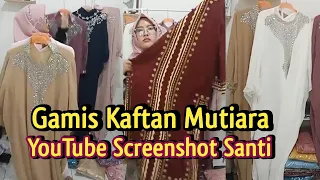 Model Gamis Muslimah Kaftan Mutiara | Santi Collection Jakarta #onlineshopping