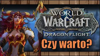 Czy warto zagrać w World of Warcraft Dragonflight w 2023? - Czy warto zacząć, jeśli jesteś nowy?
