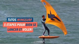 [TUTO WING FOIL] LES 5 ETAPES POUR BIEN DEBUTER ET VOLER EN WINGSURF ou WING FOIL