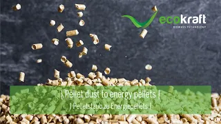 ECOKRAFT - Pellet dust to energy pellets