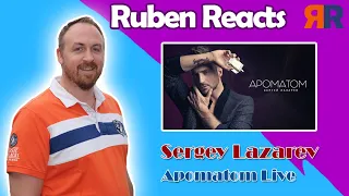 Ruben Reacts to Sergey Lazarev | Apomatom | Сергей Лазарев