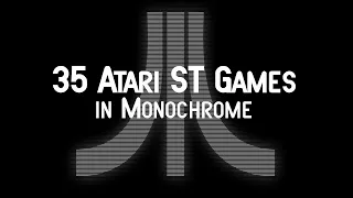 35 Monochrome Games for the Atari ST