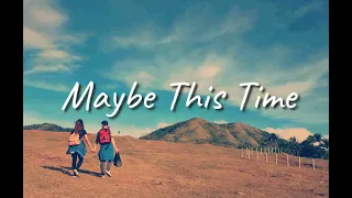Maybe This Time (by Michael Martin Murphey) (With Lyrics)