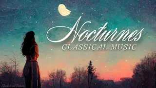 Nocturnes Classical Music | The Best Selected Pieces In Piano Solo