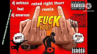 RATED RIGHT THURR REMIX