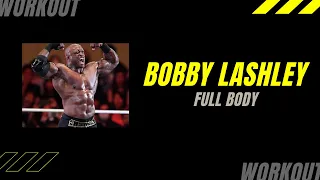 BOBBY LASHLEY FULL BODY WORKOUT 2021 | ProWrestlerWorkouts