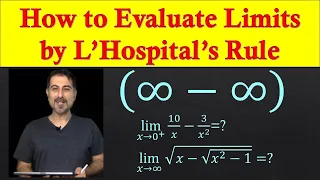 How to Evaluate Limits by L’Hospital’s Rule - (Infinity minus infinity)