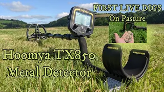 Hoomya TX850 Metal Detector (G2 clone) First Day Out On Pasture WOW LIVE DIGS #Hoomya #TX850