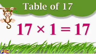 Table of 17 | Table of Seventeen | Learn Multiplication Table of 17 x 1 = 17 Times Tables Practice,