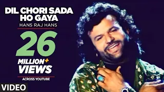 Dil Chori Sada Ho Gaya [Full Song] Hans Raj Hans | Chorni