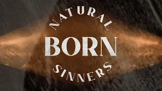 Natural Born Sinners