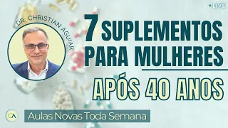 7 suplementos para MULHERES após os 40 anos