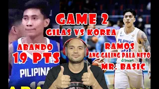 GILAS VS KOREA GAME 2 - LUPET NI RHENZ ABANDO AT DWIGHT RAMOS