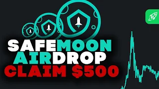 ✅Claim $500 in SafeMoon token AirDrop / Passive income!