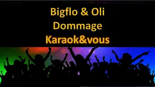 Karaoké Bigflo & Oli - Dommage