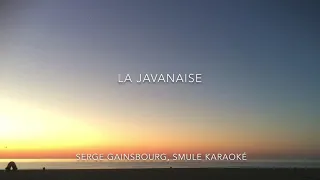 La javanaise , Serge Gainsbourg cover, Smule karaoké