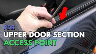 Hidden Access Point for Dent Removal on Upper Door Section | PDR Tips