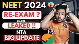 NEET 2024 Paper Leaked ! -  RE EXAM ?? 😱 NTA BIG UPDATE !! NEET 2024 Latest News