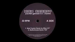 Joachim Garraud feat. Chynna - High Energy (Muttonheads Remix) [2004]