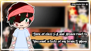 Some of class 1A and Aizawa react to "You want a taste of my brain ?" | No ships | xXGãchã BøbãXx |