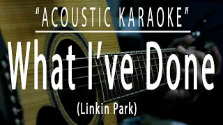 What I've done - Linkin Park (Acoustic karaoke)