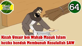 Nabi Muhammad SAW part 64 – Umair bin Wahab Masuk Islam - Kisah Islami Channel