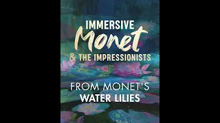 Immersive Monet & The Impressionists Exhibit Opens in Boston!