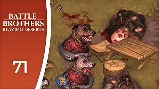 Cry havoc and let slip the dogs of war - Let's Play Battle Brothers: Blazing Deserts #71