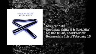 Mike Oldfield - Northstar (Tubular Beats) Mike O. & York Remix