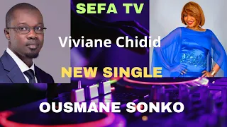 VIVIANE CHIDID CHANTE OUSMANE SONKO NOUVEAU SINGLE 2024