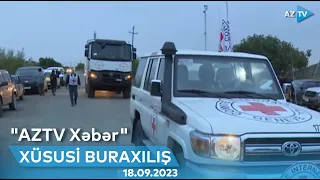 Səbuhi Vaqifoğlu ilə AZTV XƏBƏR (xüsusi buraxılış) | 18.09.2023