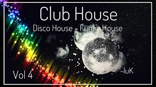 -luK - Mix Club House Vol 4 - A Clubbing Disco House and Funky House Mix Tape. November 2023