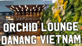 Orchid Lounge Da Nang Vietnam: Priority Pass