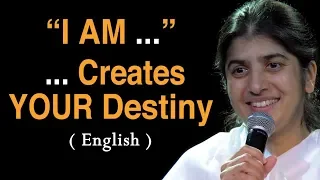"I AM ..." ... Creates YOUR Destiny: Part 1: BK Shivani at Gold Coast, Australia (English)