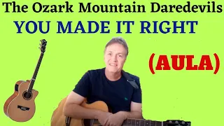 YOU MADE IT RIGHT (The Ozark Mountain Daredevils) | Como tocar (cover)