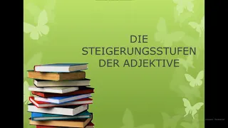 Die Steigerungsstufen der Adjektive . Ступені порівняння прикметників. 6 клас. Субот І.С.