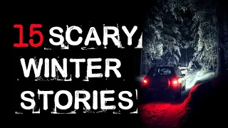 15 True Scary Winter Stories!! (Horrifying Stories, Must Watch)!!