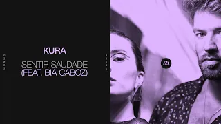 Kura - Sentir Saudade (feat. Bia Caboz) [Official Visualizer]