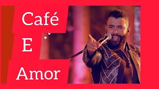 Gusttavo Lima - Café e Amor -  Nova Música (EMBAIXOR THE LEGACY)