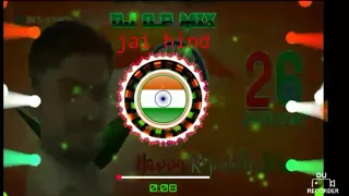 26 January special Tera jalwa jalwa Hindi desh bhakti Dj o.p remix