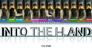 I-LANDERs (ILAND) - "INTO THE I-LAND" Applicants [Color Coded Lyrics Eng|Han|Rom|한글]