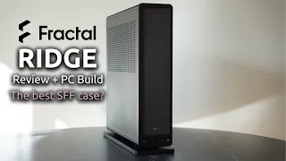 I'm in LOVE with the Fractal Ridge | Let's build a PC in it!