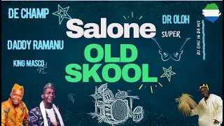 Old School Salone Ojeh Music Mix (Audio)