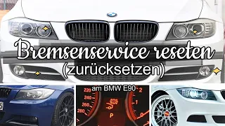 BMW E90 Bremsen Service zurücksetzten (Brake Service reset)