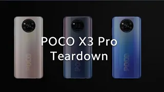 Getting up close and personal - POCO X3 Pro Teardown !