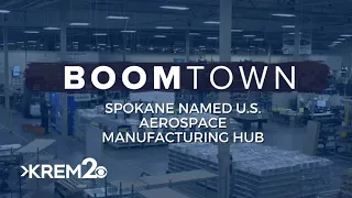 Spokane named U.S. Aerospace hub for materials manufacturing