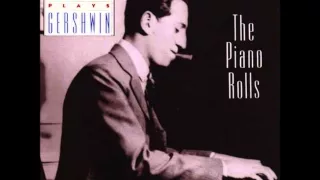 Gershwin Plays Gershwin - The Piano Rolls - That Certain Feeling