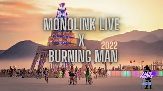 #005 MONOLINK LIVE @ BURNING MAN 2022 | DJ SET