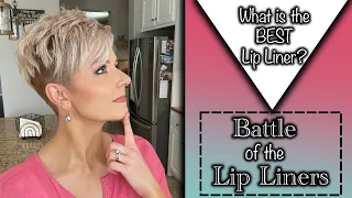 Battle of the Lip Liners ~ Which one is the BEST?