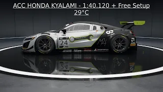 ACC - Kyalami Hotlap 1:40.120 - Honda NSX GT3 Evo + Free Setup